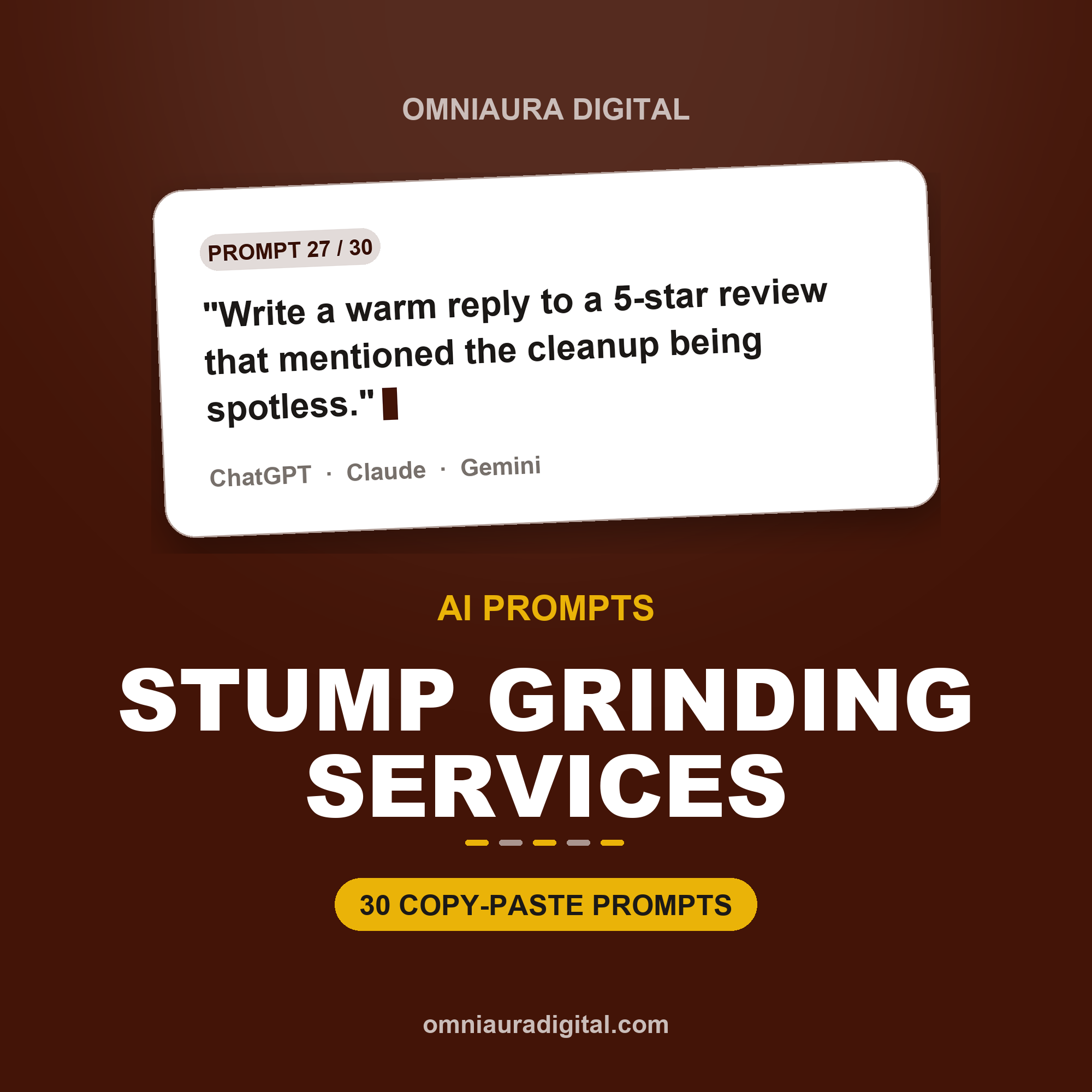 AI Prompt Pack for Stump Grinding Services — ChatGPT, Claude & Gemini
